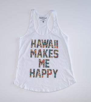 Hawaii Makes Me Happy women's tank